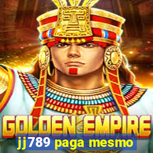jj789 paga mesmo